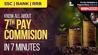7th Pay Commission for SSC CGL | Minimum Salary, Pay Matrix | Best GK Notes for SSC, Bank & RRB