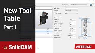 What's New in SolidCAM 2021 - New Tool Table - Part 1