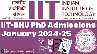 IIT BHU ||PhD Admissions 2024-25 || Vacancy 2024