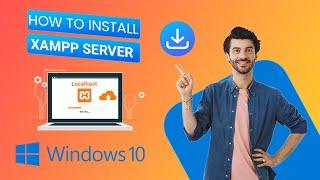 How to Download, Install, and Use XAMPP for Windows 10 | Localhost Installation for Windows