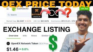 OEX PRICE $1.46 LIVE | 500 COIN SELL FOR $735 | LISTING NEW UPDATE | SATOSHI MINING APP WITHDRAWAL