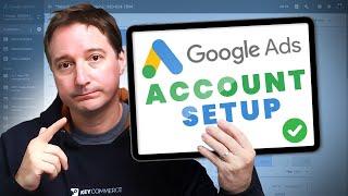 How to setup a Google Ads account