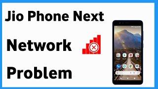 Jio Phone Next Network Problem | Jio Phone Me Network Nahi Aa Raha Hai
