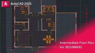 Intermediate Floor Plan For BEGINNERS - AutoCAD 2025