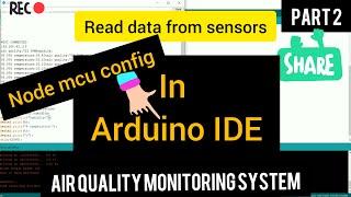 air quality monitoring system - part 2 read the data from sensor