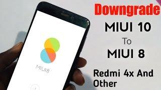 How To Downgrade MIUI 10 to MIUI 8 | Redmi 4x | Redmi Note 4