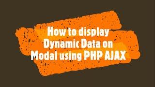 How to display dynamic data in modal using PHP AJAX | PHP Lecture 30 | How to do this