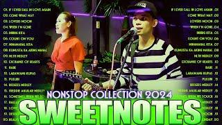 SWEETNOTES Songs Nonstop 2024Sweetnotes Nonstop Collection 2024Best of OPM Love Songs 2024