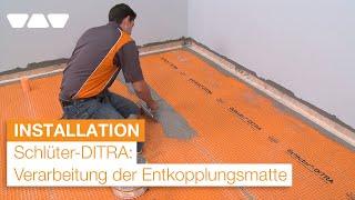 Schlüter-DITRA 25: Die Verarbeitung der Entkopplungsmatte