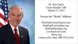Ron Paul's Texas Straight Talk 3/21/22: End the Fed and Get More Doritos