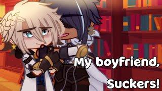 My Boyfriend, Suckers! (Genshin Impact Gacha Club) [Kaeya x Albedo]