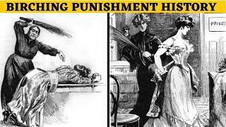 Birching Punishment History | Birching | Birched | Paddling | Caning | Flogging | Falaka