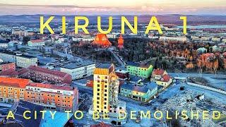 Kiruna - A city to be demolished