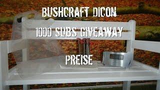 Bushcraft Dicon - Preise vom 1000 Subscribers Give