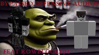  LOUD BYPASSED OFFENSIVE AUDIOS 2024  (TROLL AUDIOS) (LOUD) (BYPASSED) feat. rowblock292 