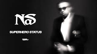 Nas - Superhero Status (Official Audio)