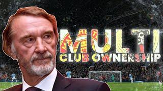 The Problem With Multi Club Ownership