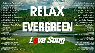 Evergreen 90'S Old Love Songs  Nonstop Mellow Cruisin Love Songs Collection  Beautiful Love Songs