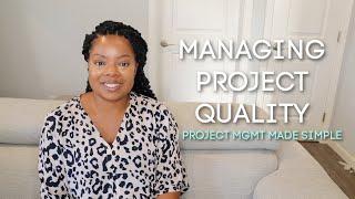 Managing Quality for Projects | Project Mgmt Made Simple