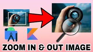 How to Zoom ImageView in Android Studio Kotlin | ImageViewZoom | Github