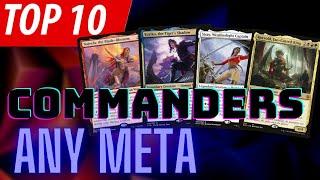 top 10 commanders for any meta
