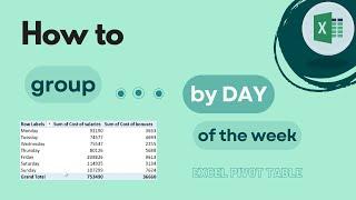 Excel Pivot Tables: How to Group By Day of the Week