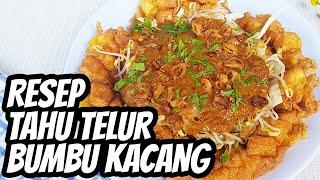 Resep Cara Membuat Tahu Telur Bumbu Kacang Kecap Enak dan Sederhana