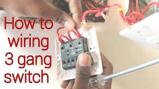 How to wiring 3 gang switch | 3 Gang Switch Installation