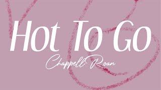 chapell roan - "hot to go" (lyrics)