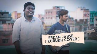 ERKAN JABSE ( KURUKH COVER ) || HOMETOWN RECORDS || TOM MURMU