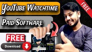 YouTube watch time software free download | 4000 watch hours youtube