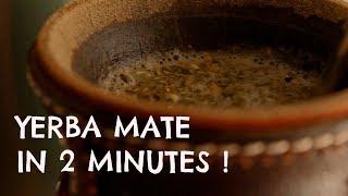 How to prepare YERBA MATE IN 2 MINUTES !