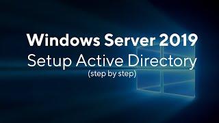 Active Directory Setup for Windows Server 2019