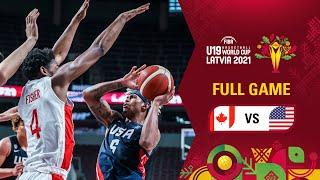 SEMI-FINAL: Canada v USA | Full Game - FIBA U19 Basketball World Cup 2021