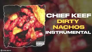 Chief Keef & Mike Will Made-It - Dirty Nachos (Instrumental)