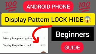 How To Hide (Invisible) Pattern Lock In Mobile Phone