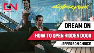 Cyberpunk 2077 Dream On Quest - How to Open Hidden Door & Jefferson Choices