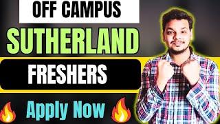 Sutherland Hiring Announced | OFF Campus Drive For 2024 , 2023 , 2022 Batch | Fresher Jobs