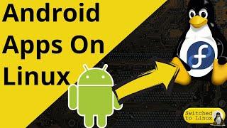 Android on Fedora (and other Linux distros) | Waydroid