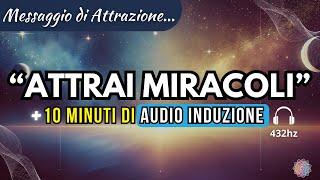 Il tuo desiderio è un impulso divino (Messaggio di Attrazione + 10 min di attivazione 432Hz)