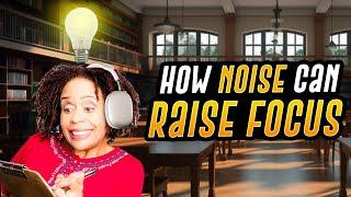 Boosting ADHD Focus: Can The Right Noise Make a Difference?