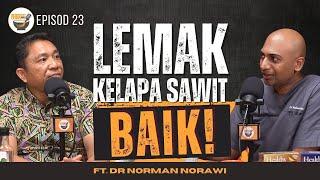 LEMAK KELAPA SAWIT | Dr. Norman Norawi | Dr. Roland | Lesung Batu |