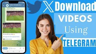 How To Download Twitter Videos Using Telegram