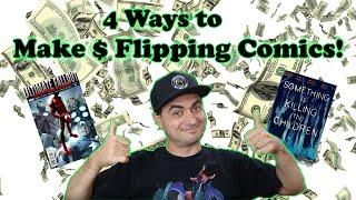 4 Ways YOU Can Make Money Flipping Comics | How to Have the Hobby Fund Itself