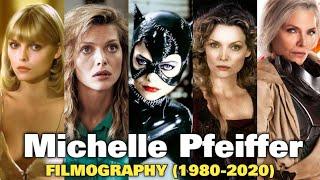 Michelle Pfeiffer : Filmography (1980-2020)