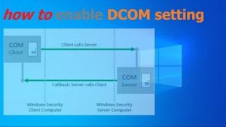 How to enable DCOM setting on Windows