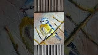 Лазоревка маслом #картинамаслом #birdpainting ##originaloilpainting