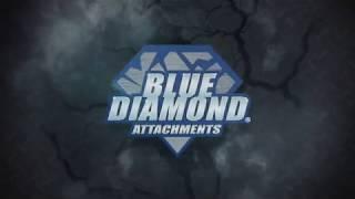 Blue Diamond® Attachments - Always Use The Right Tool