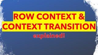 Row Context and Context Transition