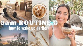 How to wake up earlier & become a morning person (in 6 easy steps) | & my current 5 AM ROUTINE